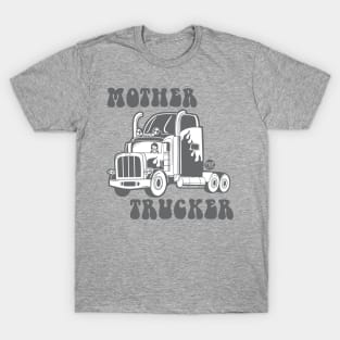 mother trucker T-Shirt